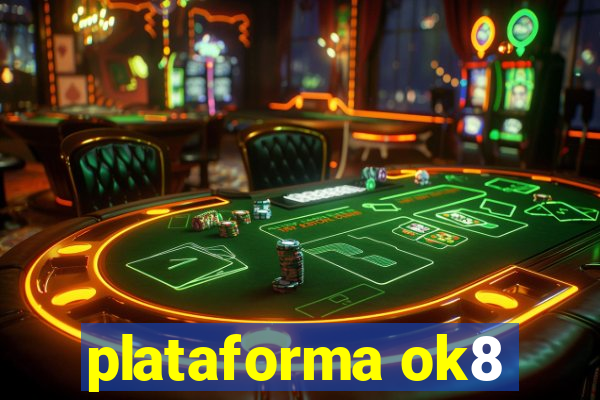 plataforma ok8